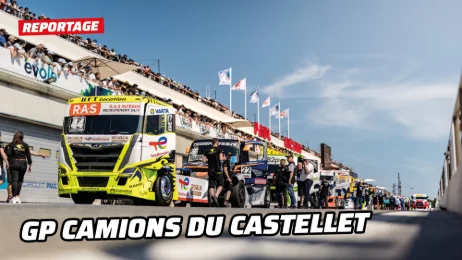 Grand-Prix Camions du Castellet 2026 : immersion totale